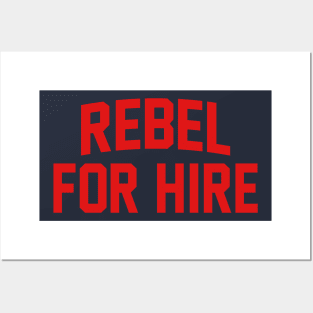 Rebel For Hire Posters and Art